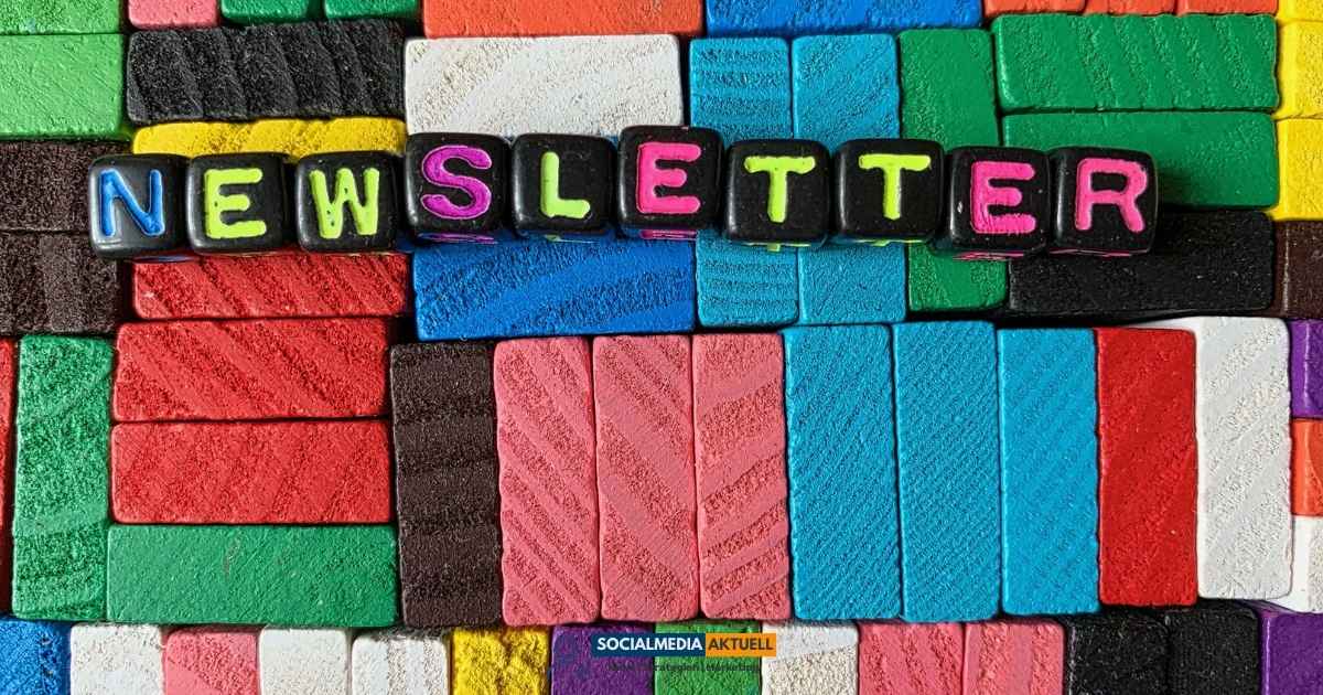 LinkedIn Newsletter-Socialmedia-aktuell